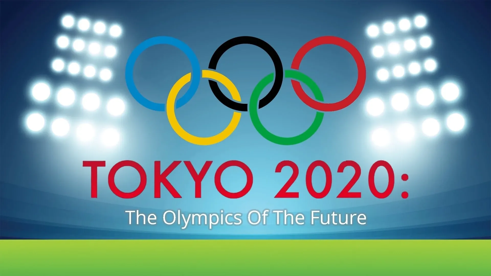 From Tokyo Summer Games To High-Tech Olympics 2020 Tokyo
