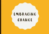 Embracing Change