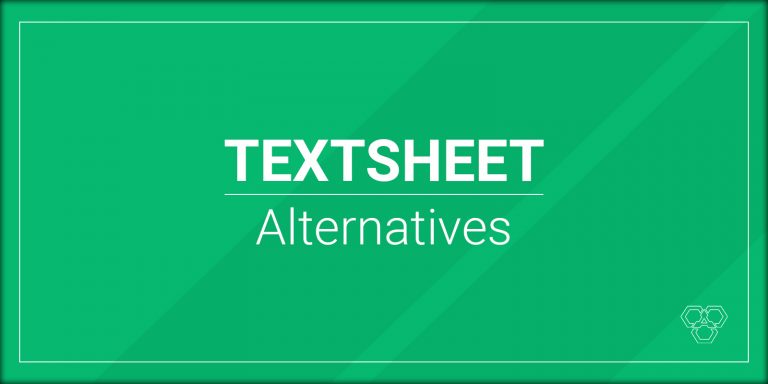6 Top Alternatives to Textsheet for [year]