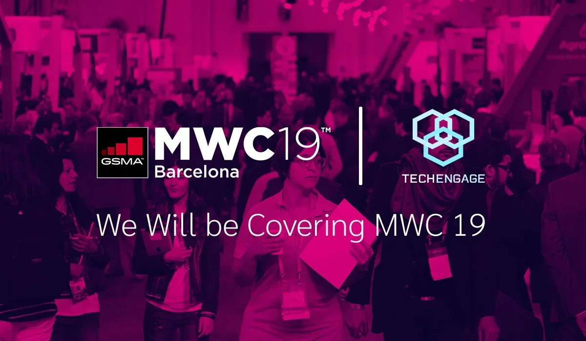 Techengage Will Be Covering Mwc19