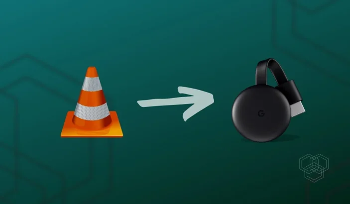 A featured image design for post named how to cast video from VLC Media Player to Chromecast