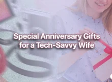 Anniversary Gifts For Tech Savvy Wife Jpg |