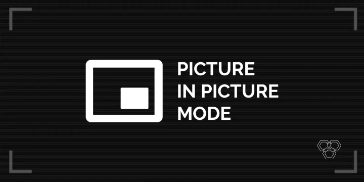 Chrome Picture in Picture Mode