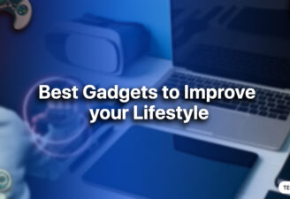 best gadgets to improve a person's lifestyle
