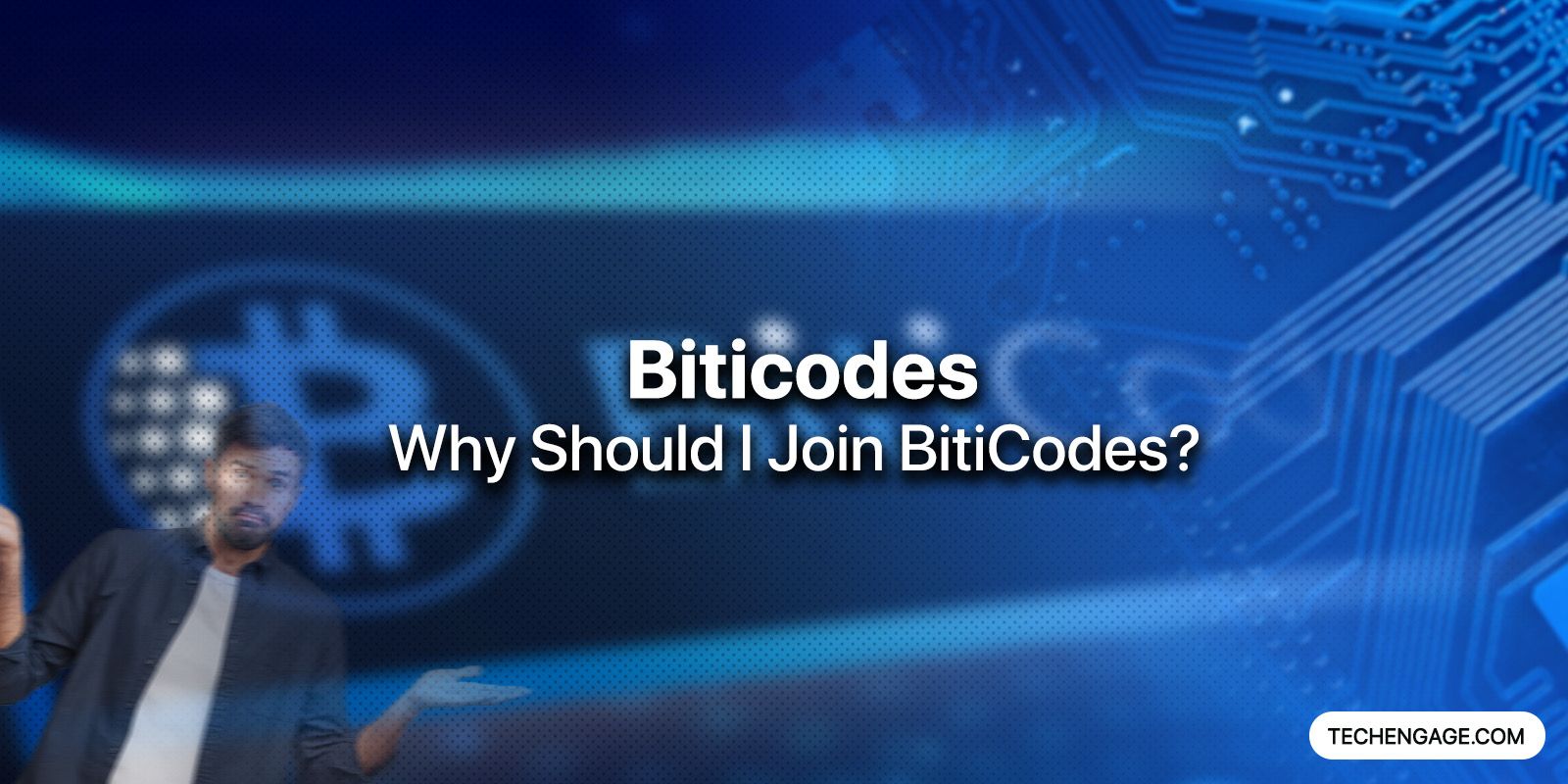 Biticodes – Why Should I Join Biticodes?
