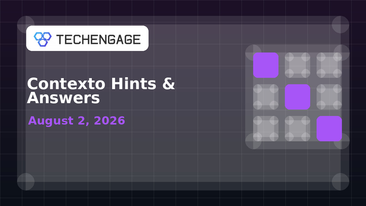 Contexto Hints Today: Clues and Answer for August 2, 2026 artwork