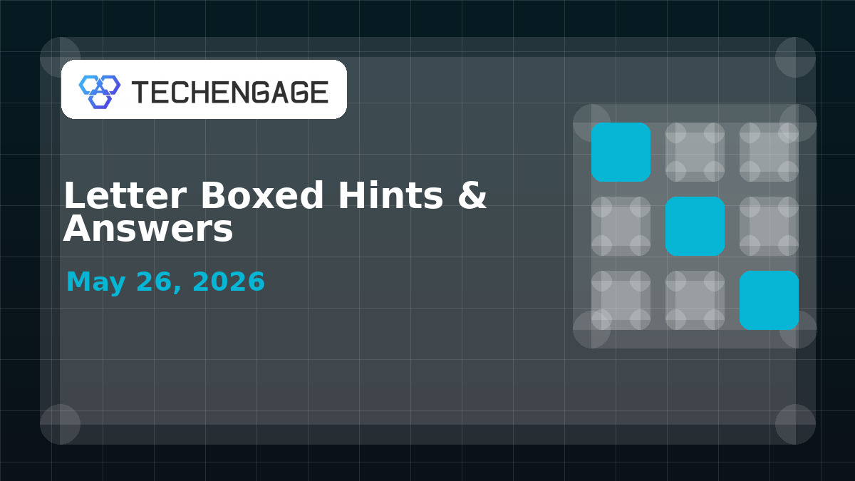 Letter Boxed Hints Today: Clues and Answer for May 26, 2026 artwork