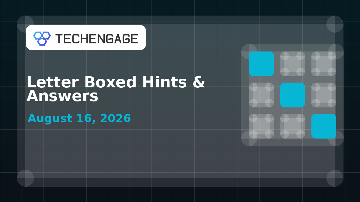 Letter Boxed Hints Today: Clues and Answer for August 16, 2026