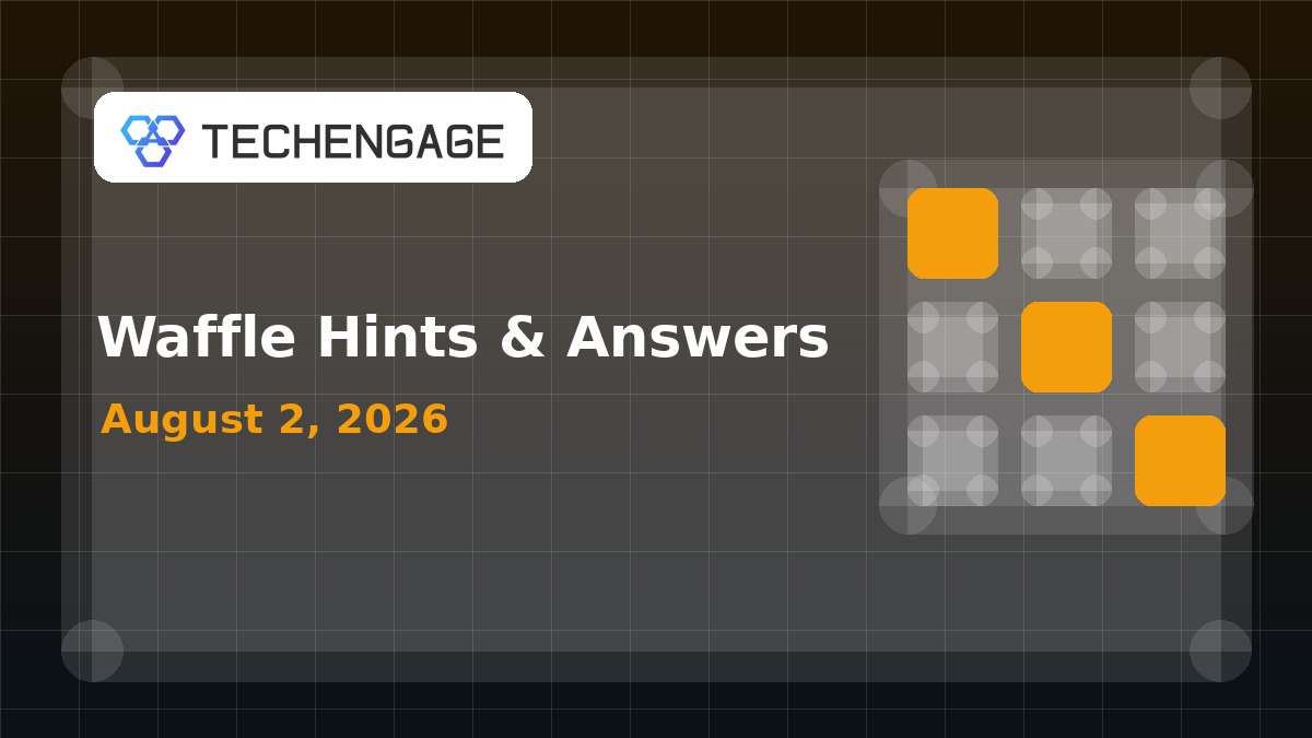 Waffle Hints Today: Clues and Answer for August 2, 2026 artwork