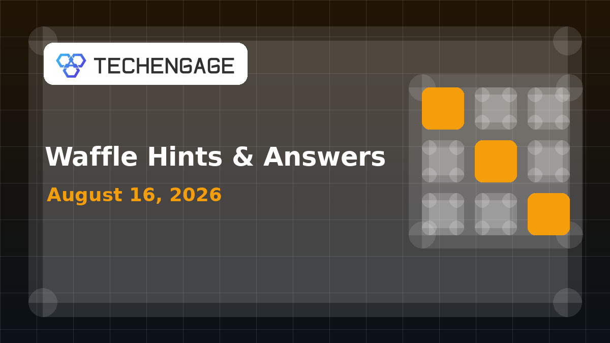 Waffle Hints Today: Clues and Answer for August 16, 2026