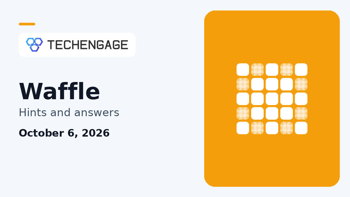 Waffle Hints Today: Clues and Answer for October 6, 2026